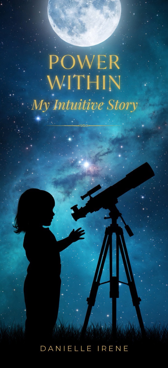 Cover of Power Within: My Intuitive Story by Danielle Irene
